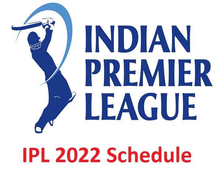 IPL Schedule 2022: Fixtures, Teams and Match Dates
