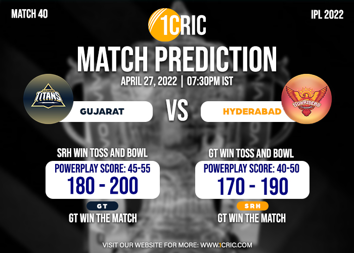 Match 40 GT versus SRH, IPL 2022 Predictions for the match In today's IPL encounter, who will win?